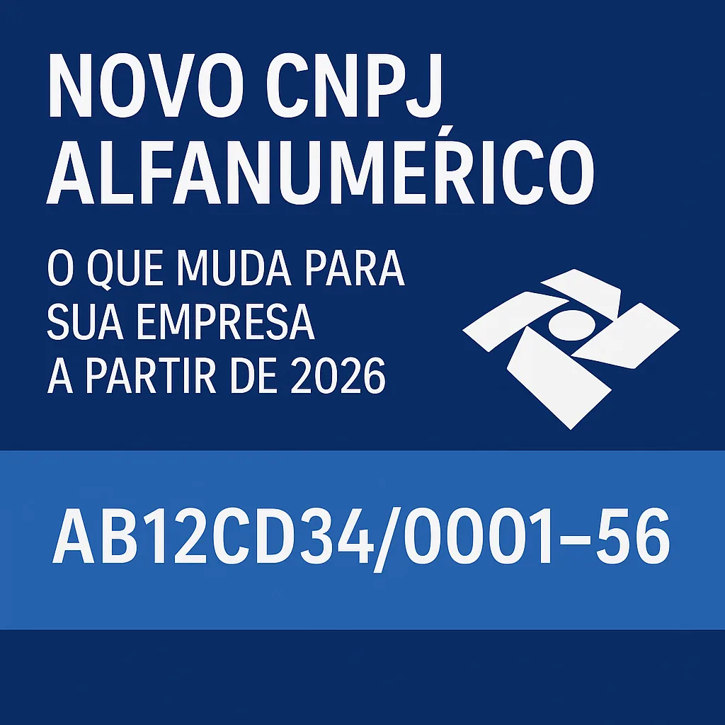 Capa do artigo “Novo CNPJ Alfanumérico: O que muda para sua empresa a partir de 2026”