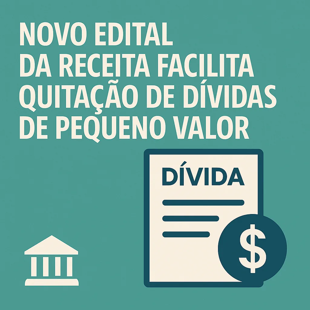 Capa do artigo “Novo edital da Receita facilita quitação de dívidas de pequeno valor: entenda se você pode participar”