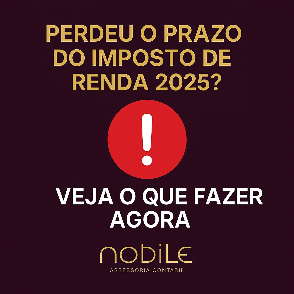 Capa do artigo “Perdeu o prazo do Imposto de Renda 2025? Veja o que fazer agora para regularizar sua situação”