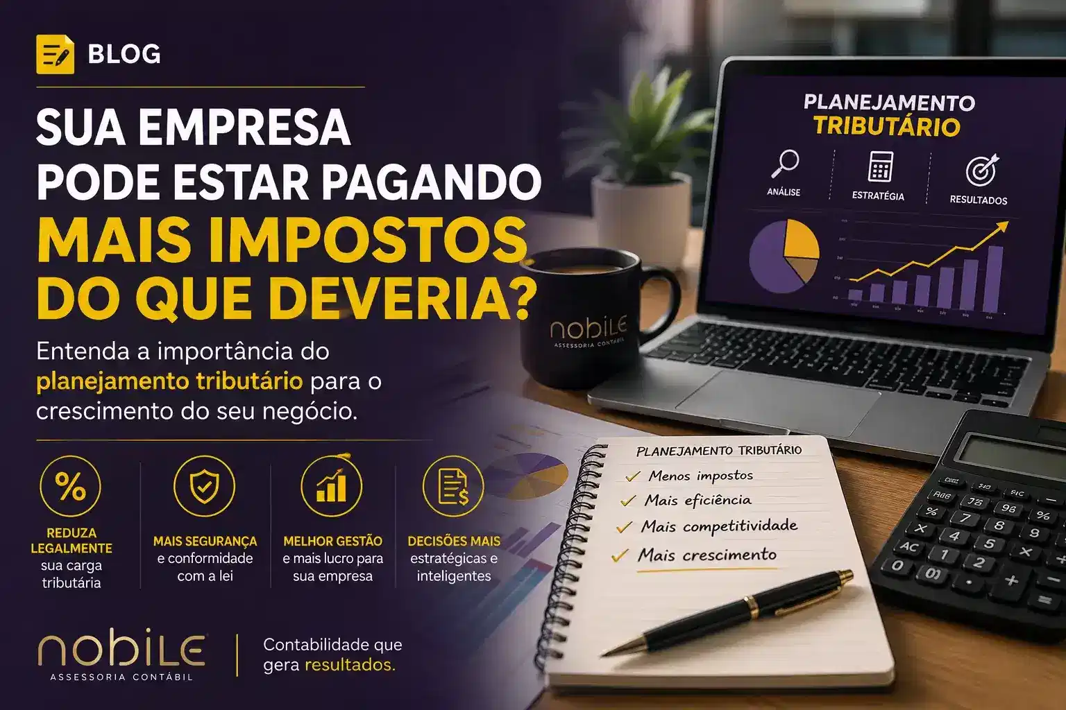 Capa do artigo “Sua empresa pode estar pagando mais impostos do que deveria? Entenda a importância do planejamento tributário”
